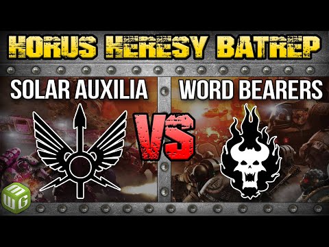 Solar Auxilia vs Word Bearers Horus Heresy 2.0 Battle Report Ep 70