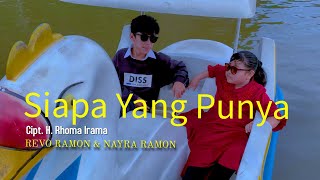 Download lagu REVO RAMON & NAYRA RAMON - SIAPA YANG PUNYA Cipt. H. Rhoma Irama || Cover Subtitle mp3 Download lagu REVO RAMON & NAYRA RAMON - SIAPA YANG PUNYA Cipt. H. Rhoma Irama || Cover Subtitle mp3