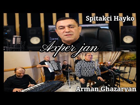 Axper Jan - Arman Ghazaryan & Spitakci Hayko (Roman and Friends)