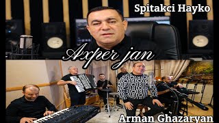 Arman Ghazaryan & Spitakci Hayko - Axper Jan (2026)