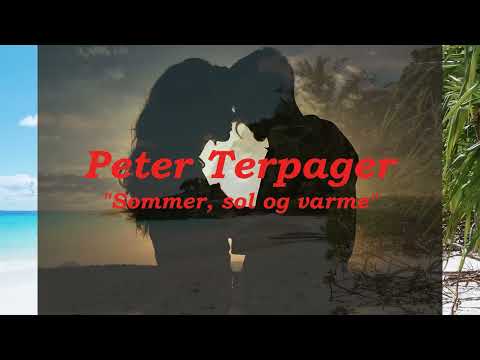 Peter Terpager - Sommer, sol og varme