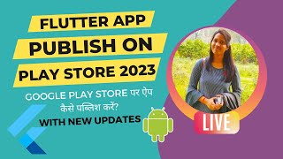 How to Publish Flutter App on Google Play Store 2023