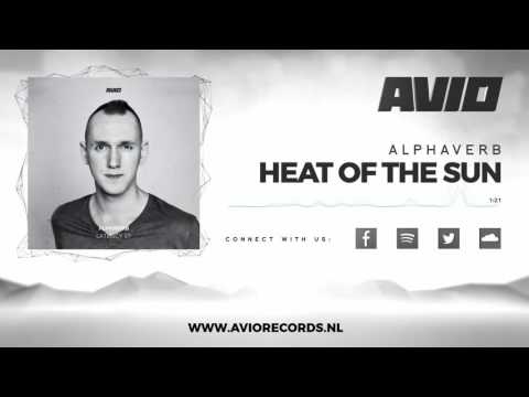 Alphaverb - Heat of the Sun (AVIO158)