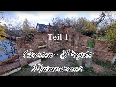 Gartenprojekt Ruinenmauer Teil 1