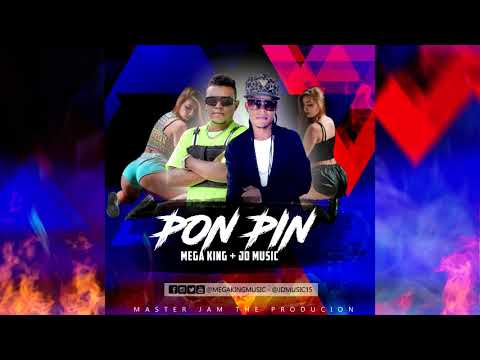 Mega King  FT JDMusic  Pon Pin (la nacion del dominio records)