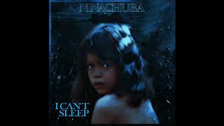 Download lagu Nina Chuba - I Can't Sleep mp3