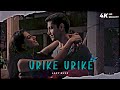 Urike Urike Hit 2 WhatsApp Status ️ Urike Urike Love Whatsapp Status HD Quality 4K