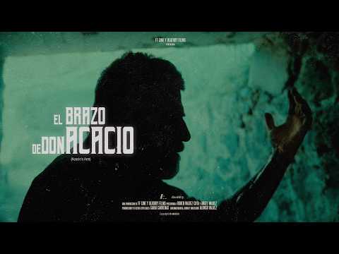 El Brazo de Don Acacio (Acacio's Arm) TEASER TRAILER #1