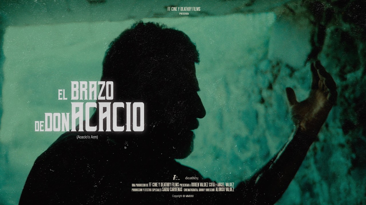 El Brazo de Don Acacio (Acacio's Arm) TEASER TRAILER #1