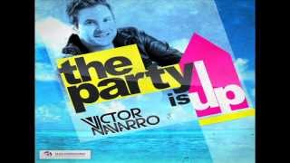 Victor Navarro - The Party Is Up
