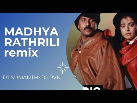 MADHYARATHRILI_REMIX_DJ SUMANTH×DJ PVN