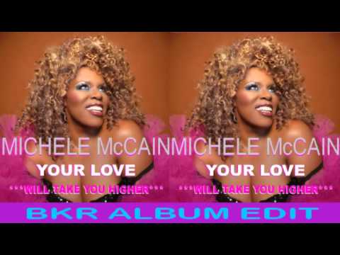 Michele McCain - Your Love (BKR Album Edit)