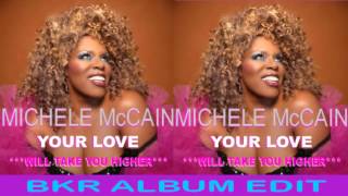 Michele McCain - Your Love (BKR Album Edit)