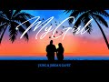 JKING Ft Jordan Gavet My Girl Official Lyric Video