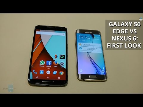 Samsung Galaxy S6 edge vs Nexus 6: first look