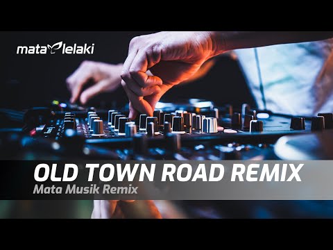 OLD TOWN ROAD LIL NAS - MATA MUSIK REMIX