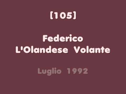 [1992] Federico L'Olandese Volante a Rete 105 (Frammenti)