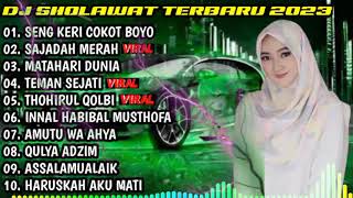 Download lagu DJ SHOLAWAT TERBARU 2023 -SING KERI  COKOT BOYO X SAJADAH MERAH X MATAHARI DUNIA mp3