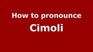 How to pronounce Cimoli