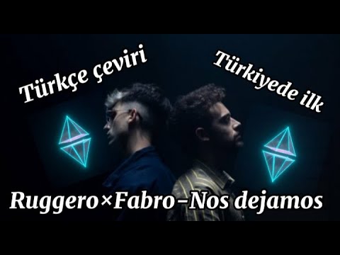 Ruggero×Fabro-Nos Dejamos |Türkçe çeviri @RUGGERO #ruggero #fabro