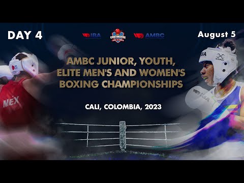 Day 4 | AMBC Junior, Youth, Elite Men's and Women's Boxing Championships | Cali, Colombia 2023