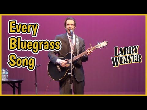 Bluegrass Song Parody - Comedian Larry Weaver