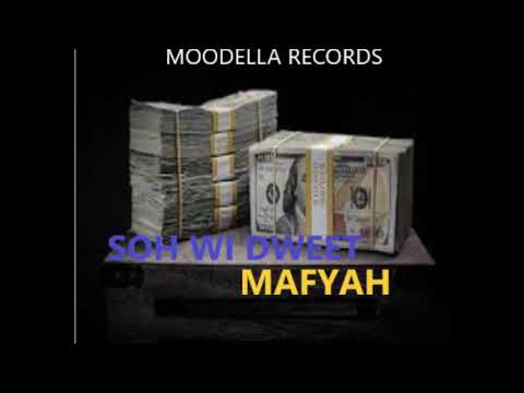 MAFYAH SOH WI DWEET (OFFICIAL AUDIO)