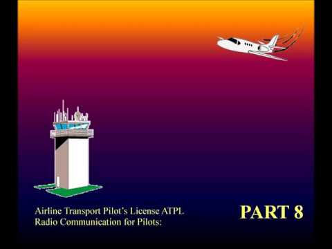 Aviation, Knowledge, Training - Radio Communication for Pilots ATPL part - 8