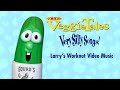 VeggieTales Very Silly Songs Larry S Workout Video Music