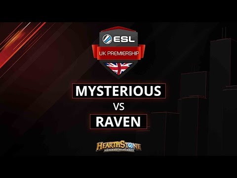 [HS] Mysterious vs Raven - Group Stage - Week 2 - ESL UK Premiership