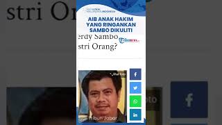 Sunat Vonis Ferdy Sambo, Bobrok Anak Hakim Suhadi Dikuliti, Perebut Istri Orang hingga Kasus Narkoba