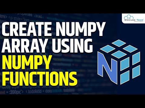 Learn How to Create NumPy Array using NumPy Function | Machine Learning ...