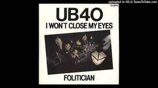 UB40 - I Won't Close My Eyes