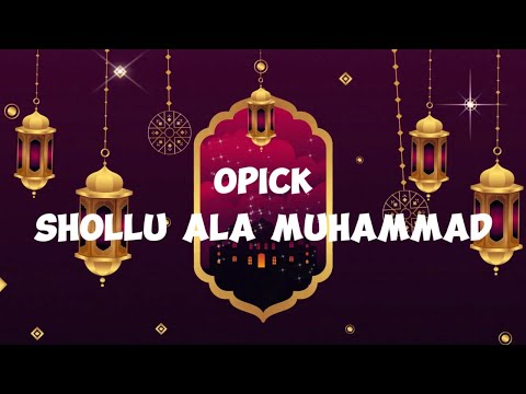Shollu Ala Muhammad  - Opick - Lyric Video