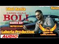 Boli Guns Up Dhol Remix Karan Aujla Ft Rai Jagdish By Lahoria Production New Punjabi Song Remix 2023