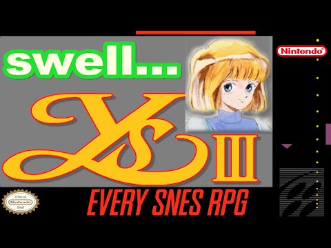 The Ys III: Wanderers from Ys "review" | Jason Graves | EVERY SNES RPG #4