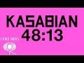 Kasabian - 48:13 | Album Sampler 