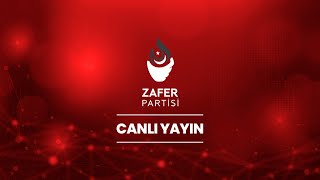 Zafer Partisi Genel Merkezi'nde düzenlediğimiz Türk Milleti Toplantısı
