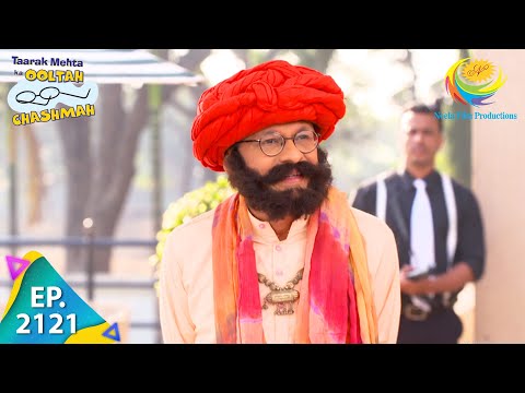 Taarak Mehta Ka Ooltah Chashmah - Episode 2121 - Full Episode