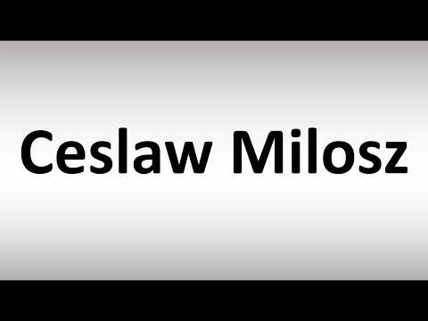 How to Pronounce Ceslaw Milosz
