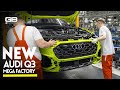 2026 Audi Q3 Produktion So Wird Er Von Anfang Bis Ende Hergestellt