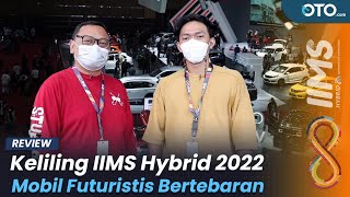 Kita Ajak Kalian Jalan-jalan di IIMS Hybrid 2022