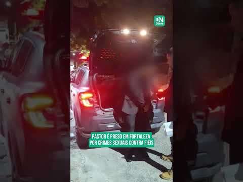 'Eu me contorcia de dor', relata vítima estuprada por pastor preso em Fortaleza