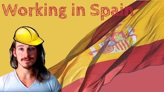 Finding work in Spain (and the process)
