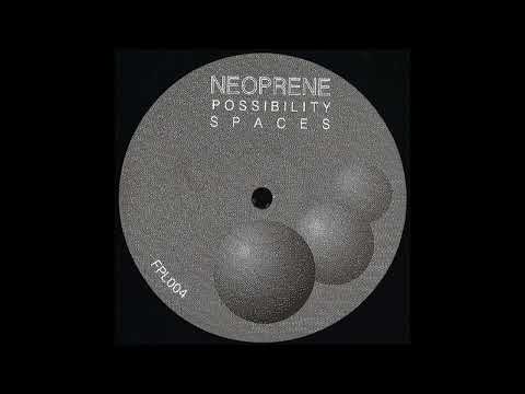 Neoprene – Possibility Spaces - French Press Lounge – FPL 004 (2018)