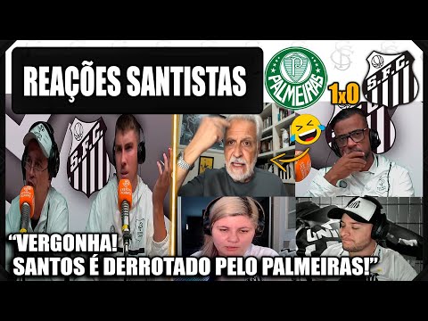 REAÇÕES SANTISTAS - PALMEIRAS 1x0 SANTOS - PAULISTÃO 2026 - VAMOS RIR DO SANTOS!