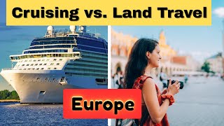 Less Stress, More Europe — Why We Choose Cruising