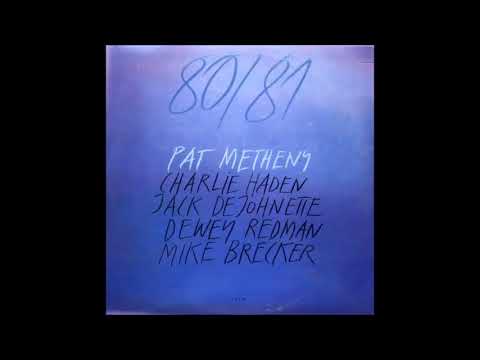 Pat Metheny, Michael Brecker, Charlie Haden, Jack DeJohnette  - Every Day (I Thank You)