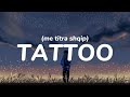 Loreen - Tattoo (me titra shqip)