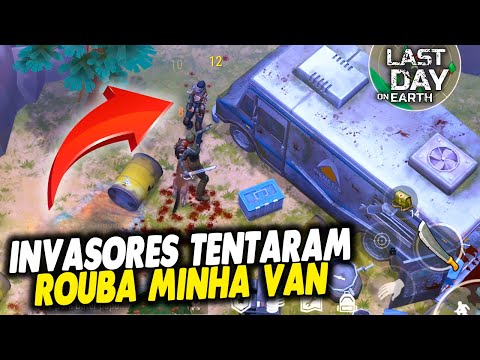 OS INVASORES TENTARAM ROUBA MINHA VAN - Last Day On Earth